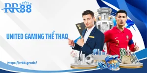 United Gaming Thể Thao RR88 - Trải Nghiệm Thể Thao Đỉnh Cao